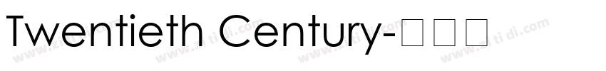 Twentieth Century字体转换